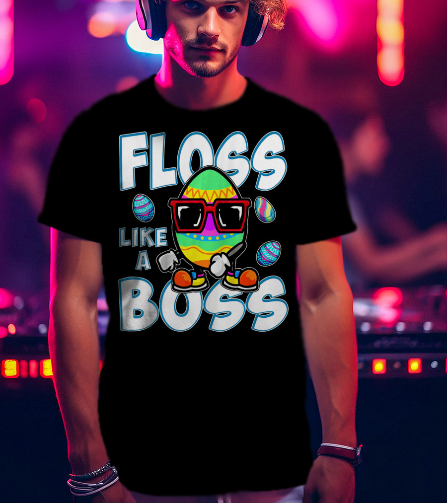 Floss Like A Boss Easter Egg T-Shirt