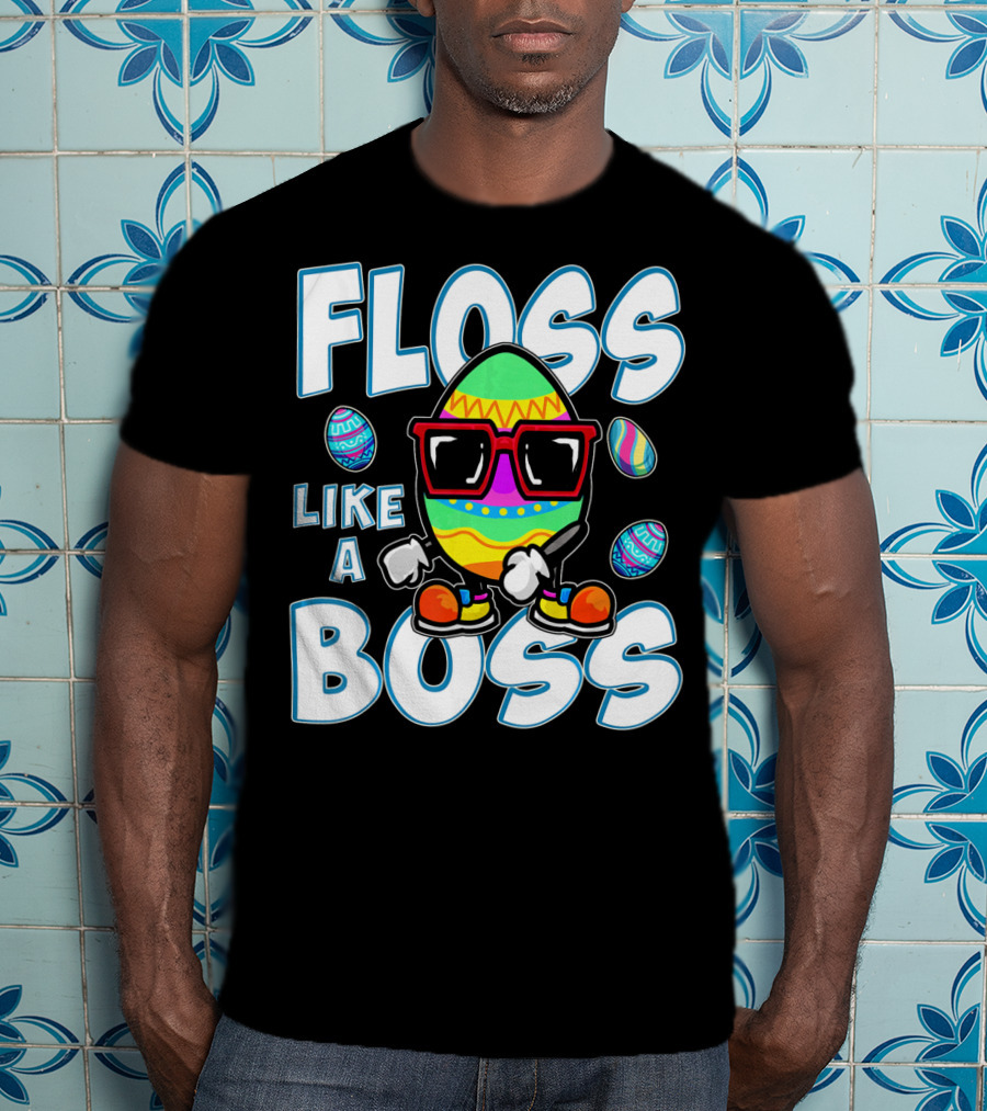 Floss Like A Boss Easter Egg T-Shirt