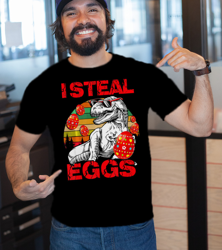 I Steal Eggs Easter Dinosaur T-Shirt