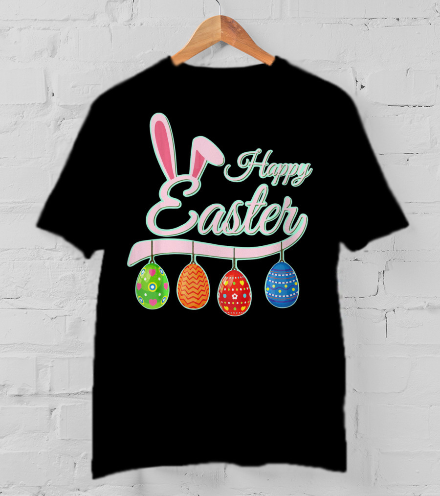 Happy Easter Bunny Ears Hanging Colorful Eggs T-Shirt