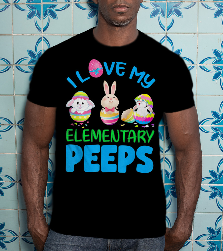 I Love My Elementary Peeps Easter Bunny Egg Friends T-Shirt
