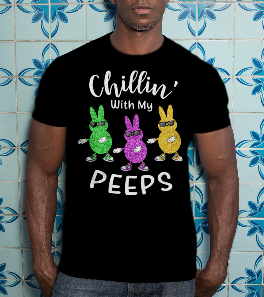 Chillin With My Peeps Easter Rabbit Glittery Sunglasses Trio T-Shirt