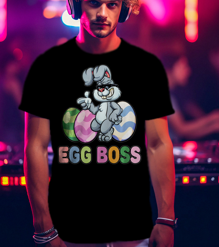 Egg Boss Easter Bunny With Colorful Eggs T-Shirt