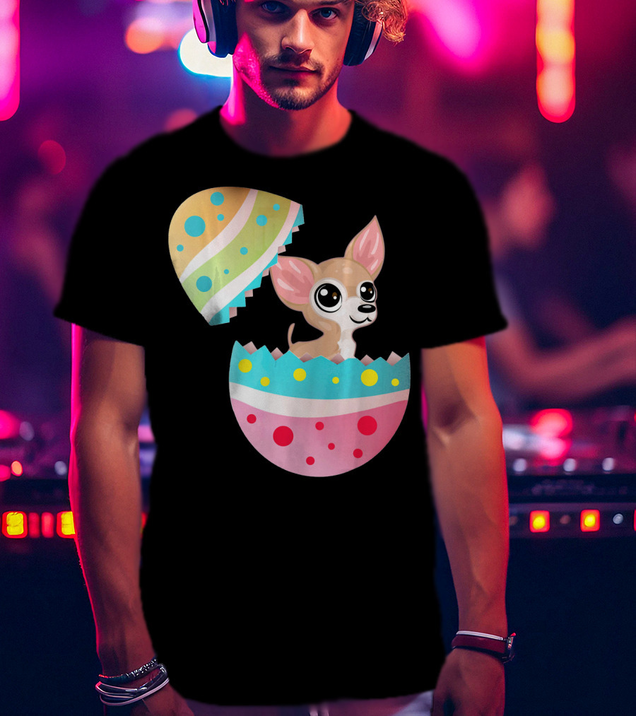 Chihuahua Easter Egg Funny Chihu Happy Surprise T-Shirt