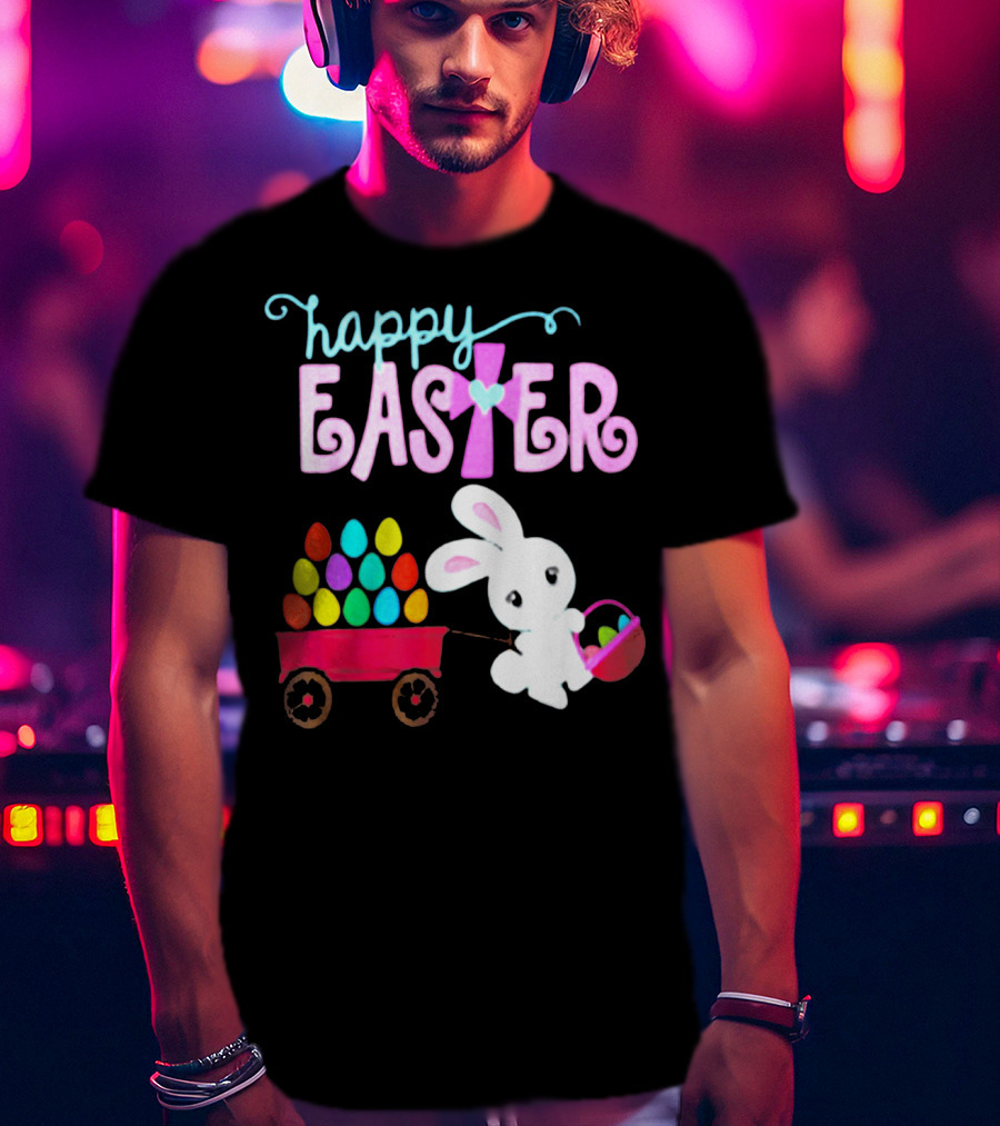 Happy Easter Bunny With Wagon Of Colorful Eggs T-Shirt