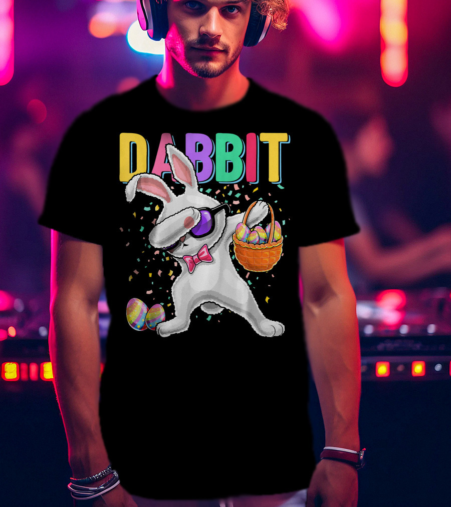 Dabbit Dabbing Easter Bunny With Eggs Basket And Confetti T-Shirt