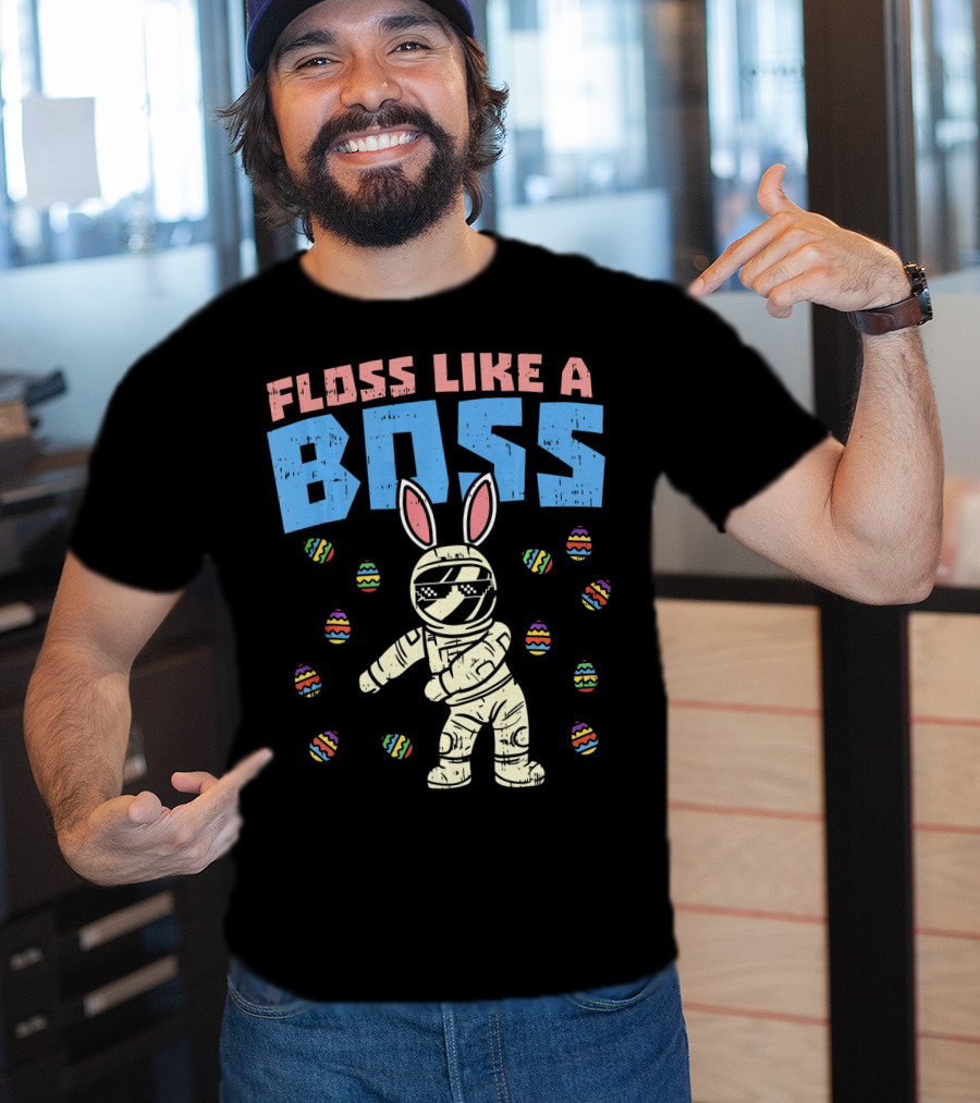 Floss Like A Boss Easter Astronaut Bunny With Eggs T-Shirt