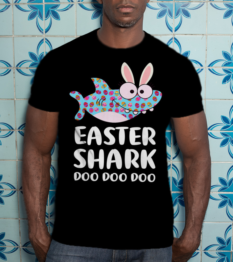 Easter Shark Doo Doo Doo Bunny Ears Funny Eggs T-Shirt