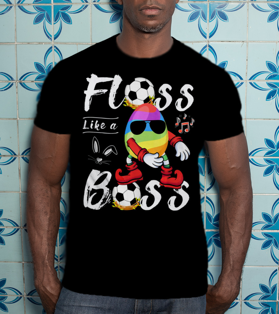 Floss Like A Boss Cool Egg Soccer Easter Fun T-Shirt