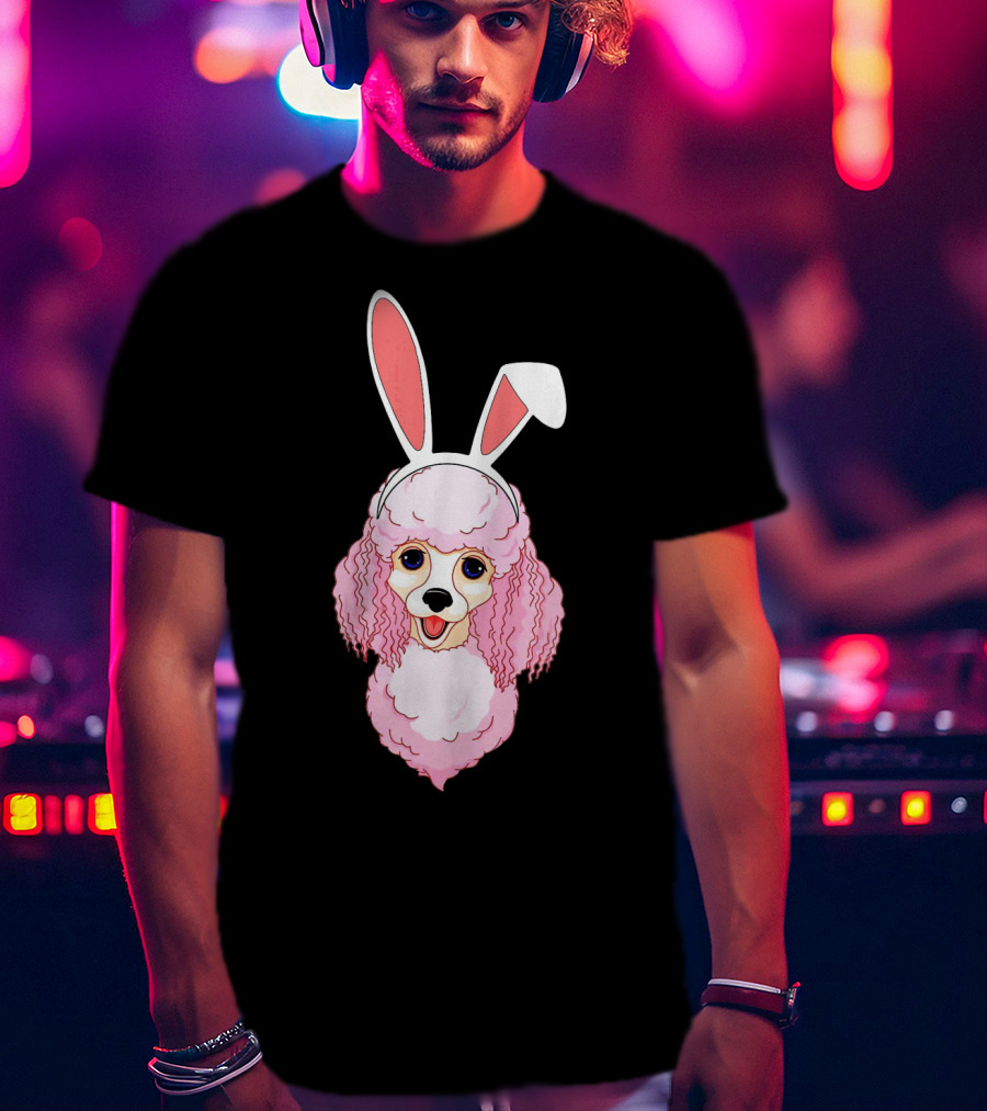 Poodle Bunny Ears Pink Happy Easter T-Shirt