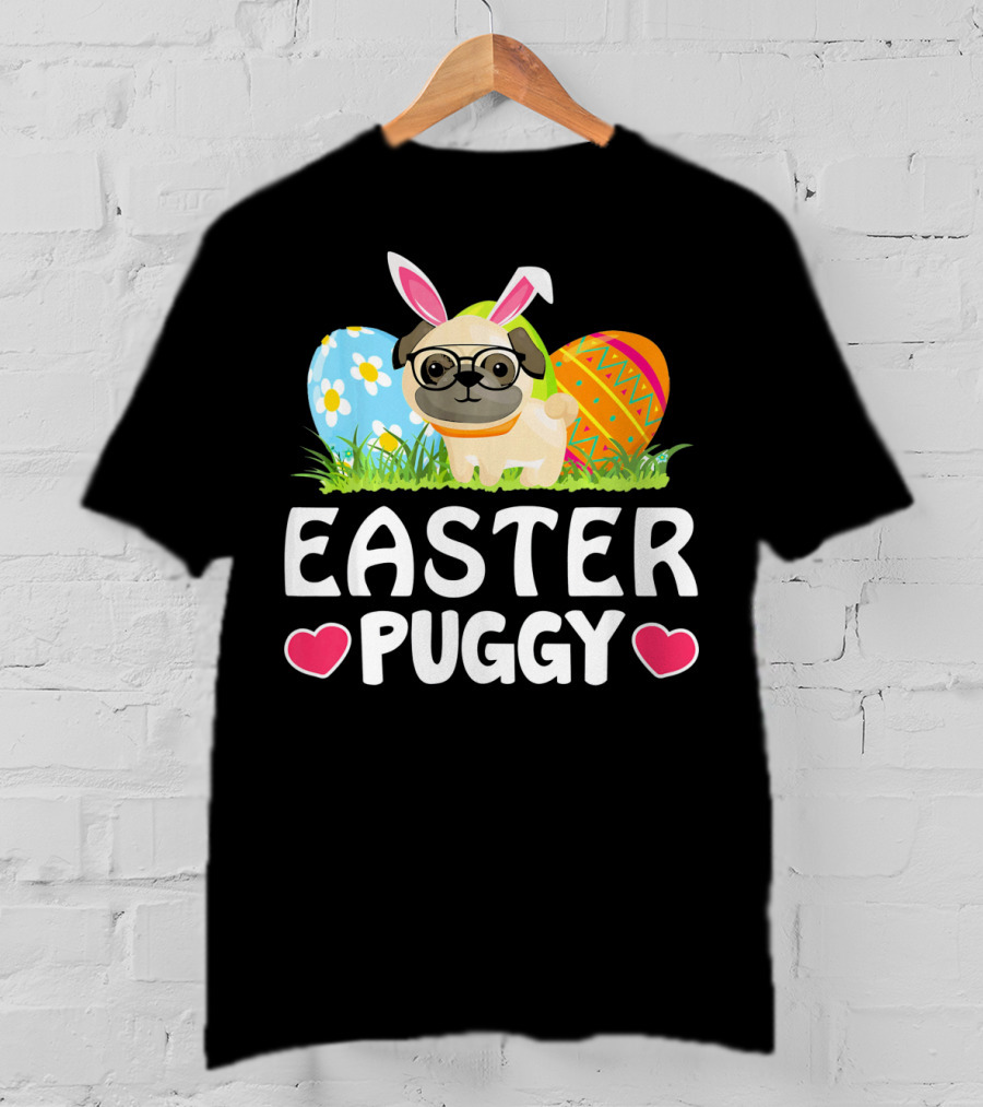 Easter Puggy Cute Dog Pug Funny Easter Bunny Ears And Eggs T-Shirt