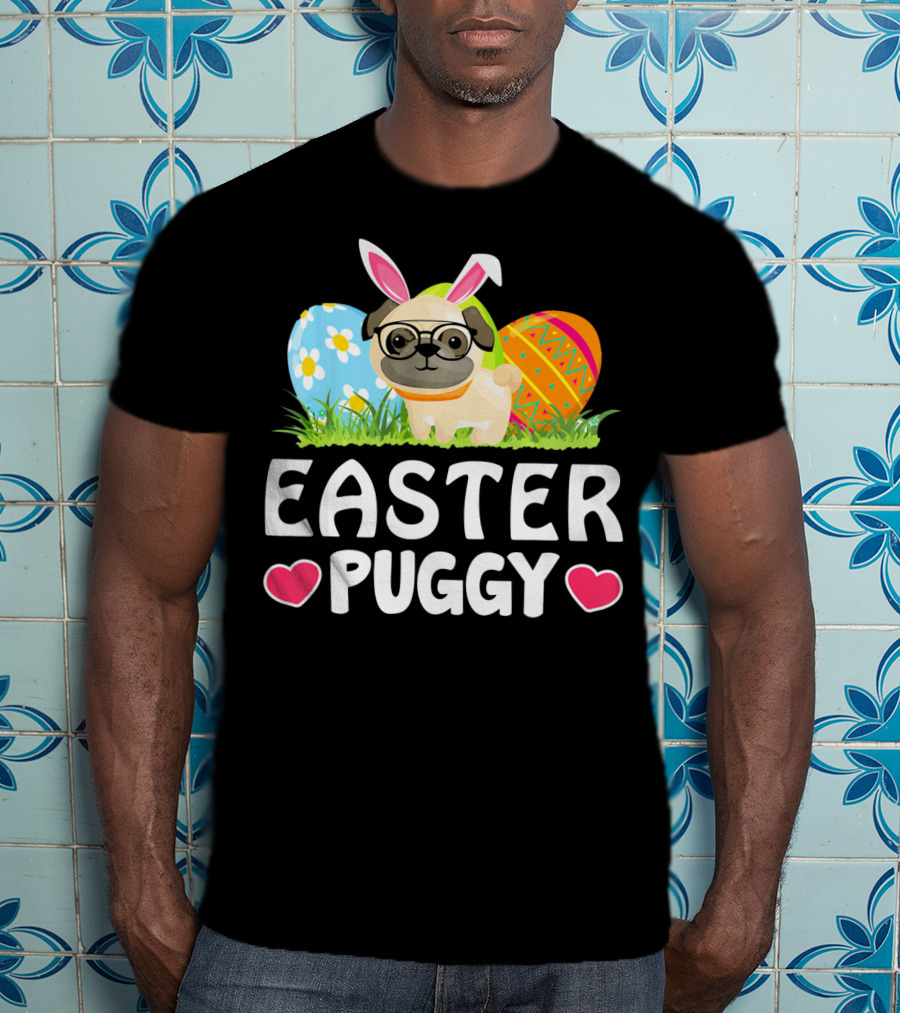 Easter Puggy Cute Dog Pug Funny Easter Bunny Ears And Eggs T-Shirt