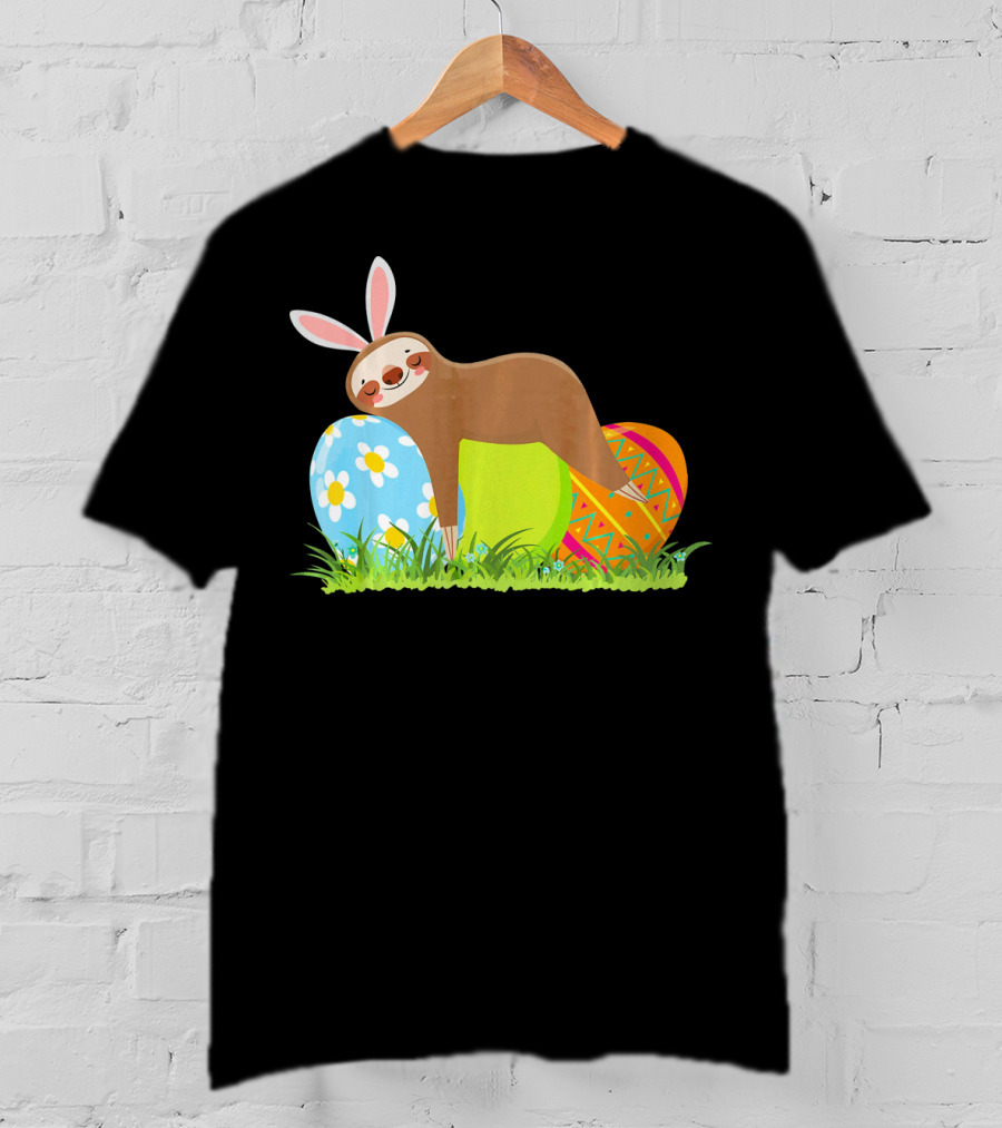 Funny Sloth Easter Day Bunny Ear Egg Decorated T-Shirt