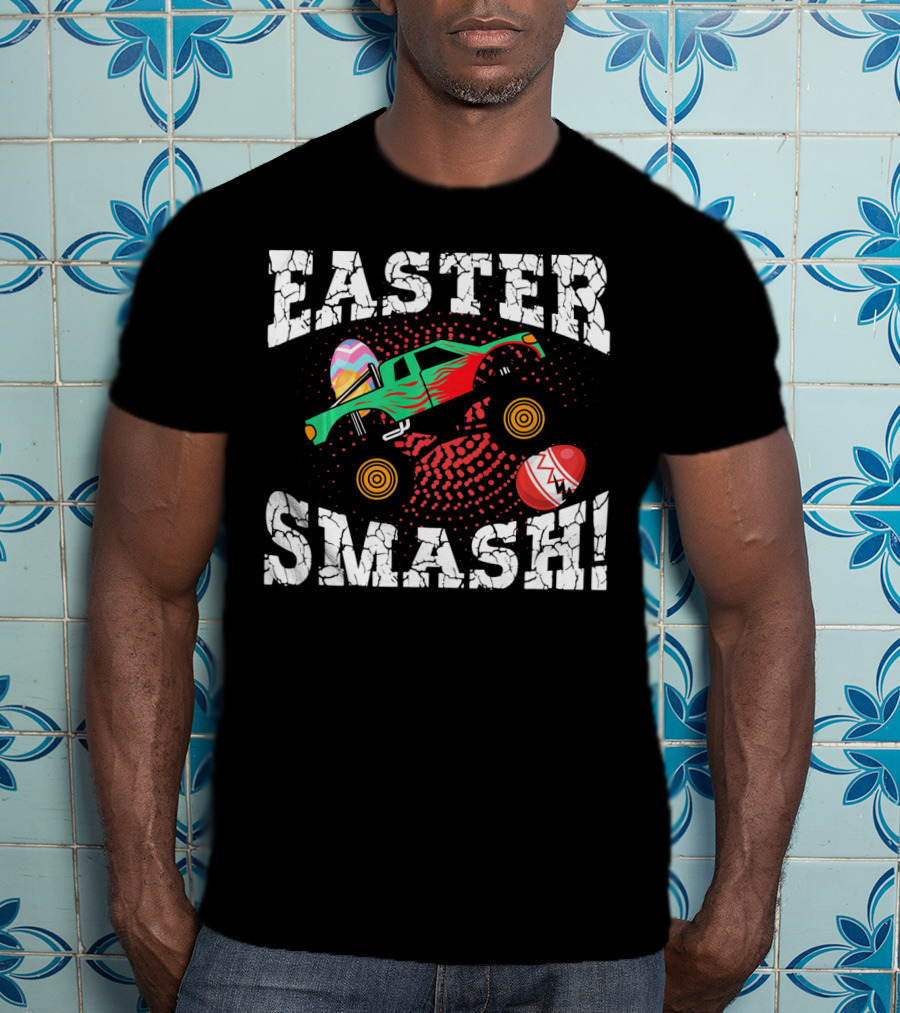 Easter Monster Truck Easter Smash Easter Smash T-Shirt