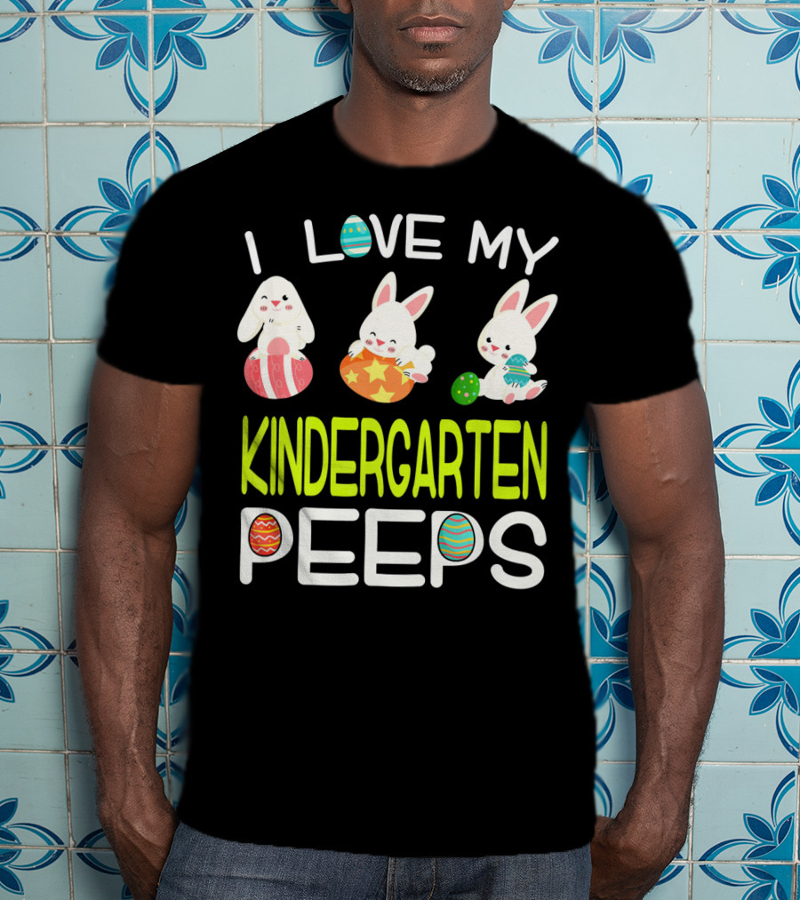 I Love My Kindergarten Peeps Easter Bunny Eggs T-Shirt