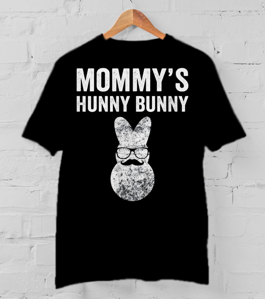 Mommy's Hunny Bunny Easter Bunny With Glasses And Mustache T-Shirt