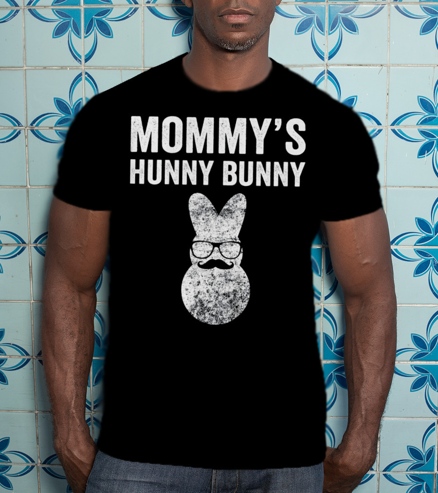 Mommy's Hunny Bunny Easter Bunny With Glasses And Mustache T-Shirt