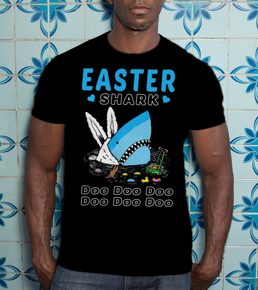 Easter Shark Doo Doo Doo Bunny Ears With Eggs And Basket T-Shirt