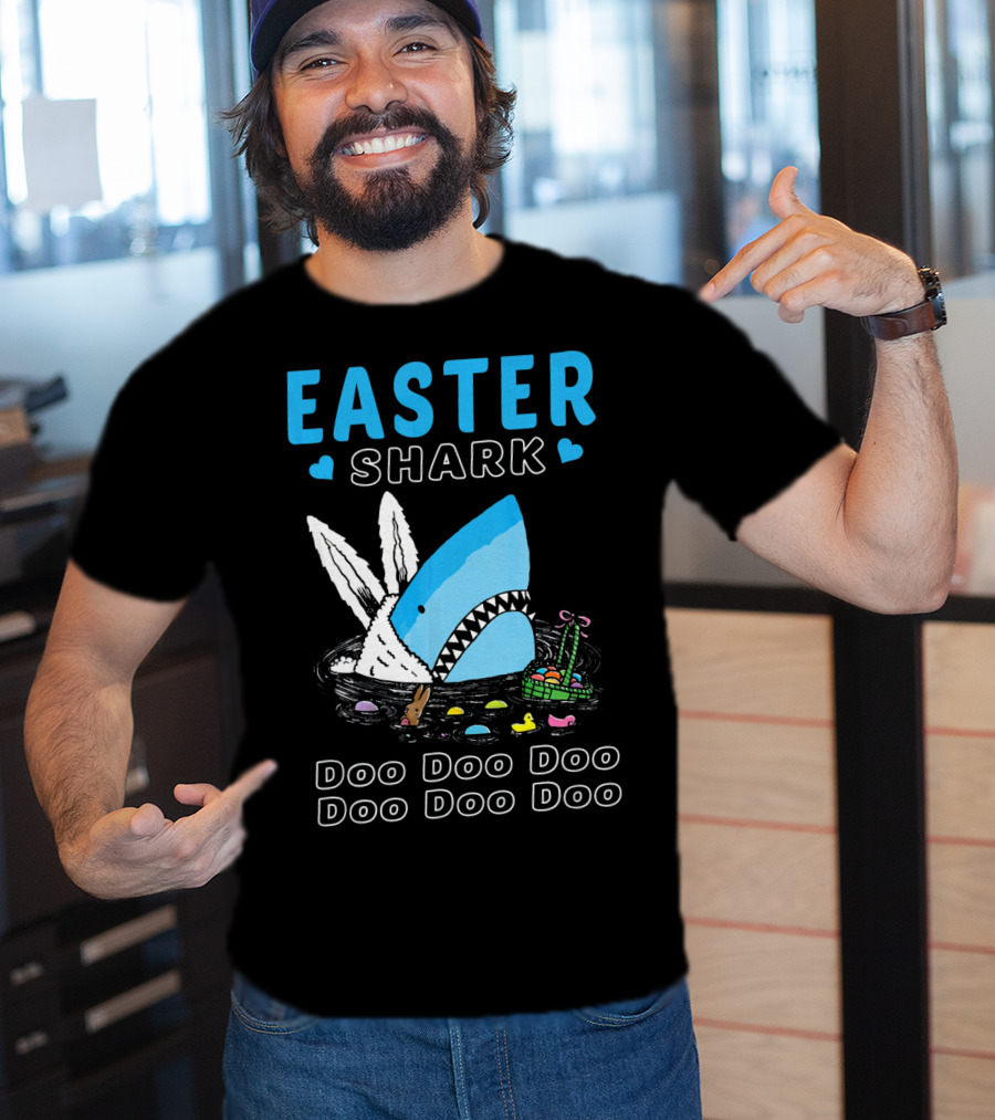 Easter Shark Doo Doo Doo Bunny Ears With Eggs And Basket T-Shirt