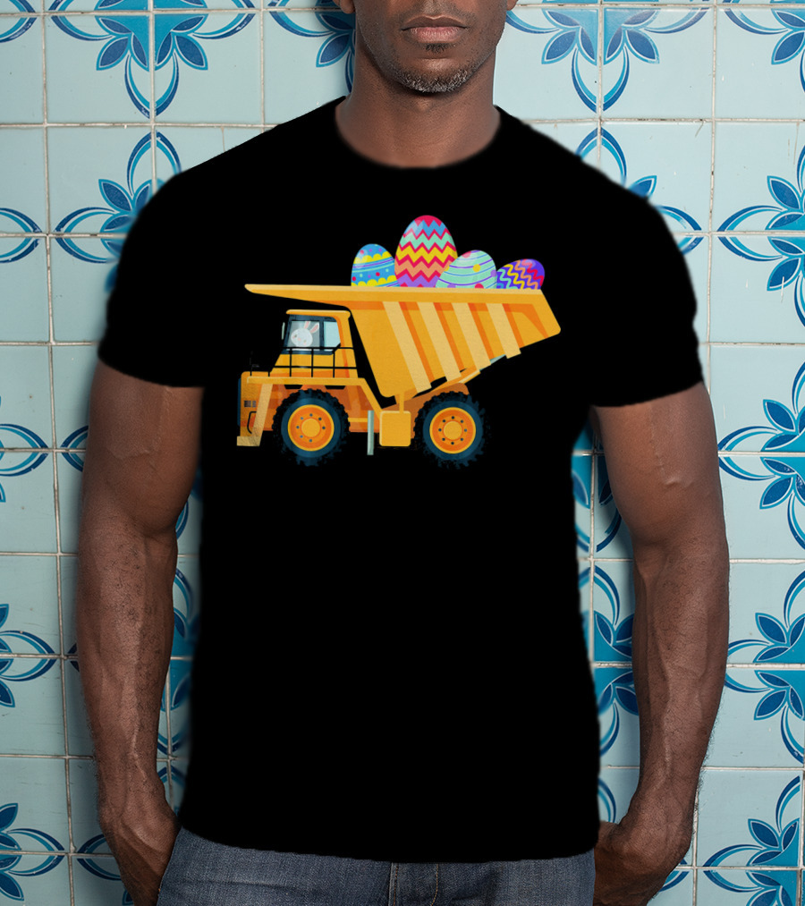 Easter Day Dump Truck With Colorful Eggs And Bunny Driver T-Shirt
