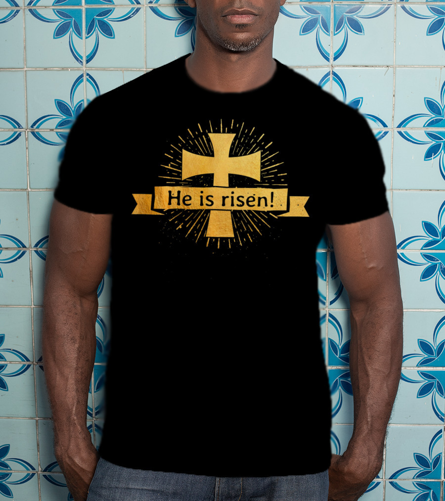 He Is Risen Easter Christian Gold Cross T-Shirt