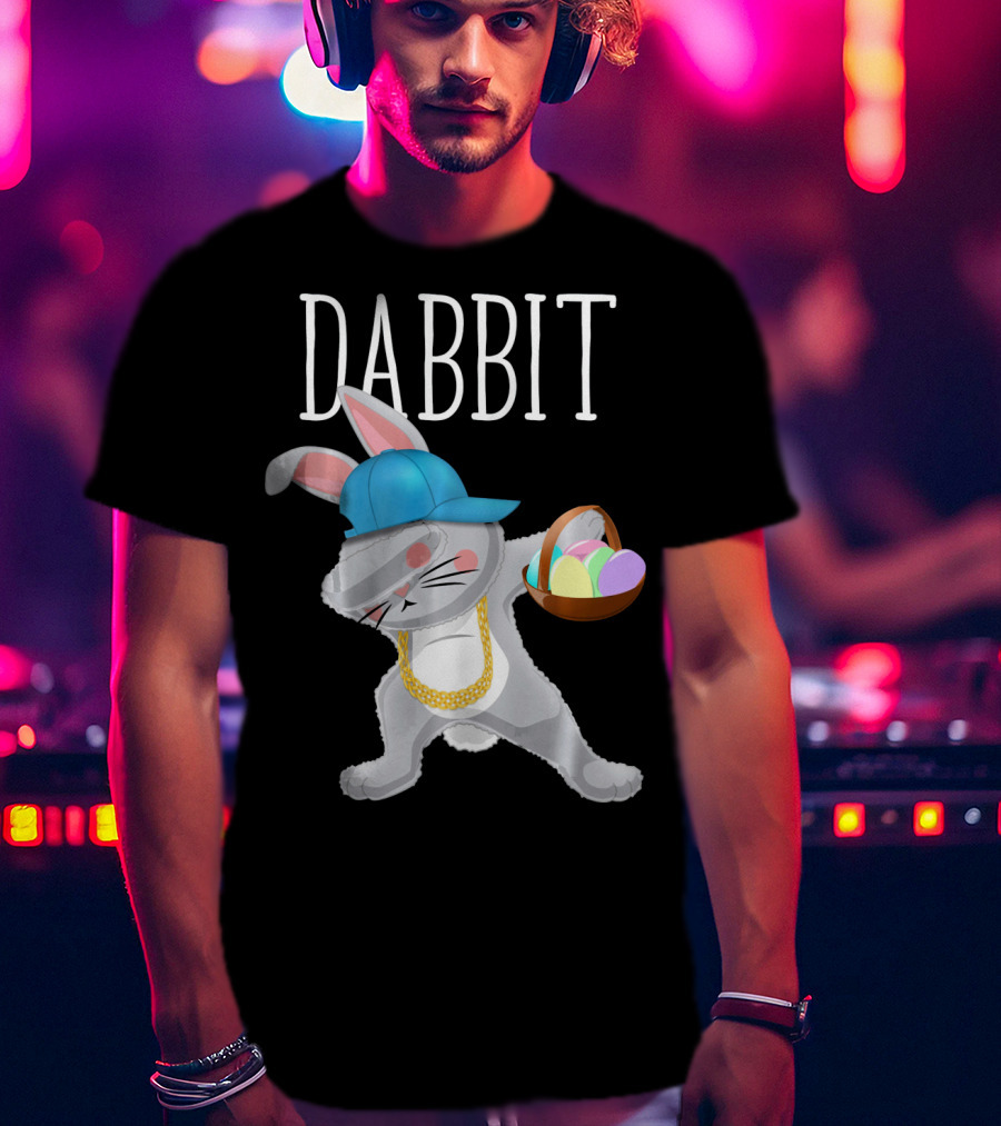 Dabbit Dabbing Easter Bunny With Hip Hop Style And Basket Of Eggs T-Shirt