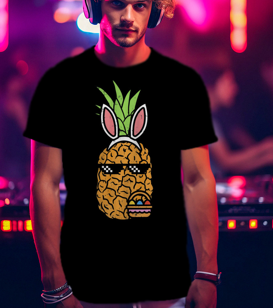 Cool Pineapple Easter Bunny Thug With Sunglasses And Eggs T-Shirt