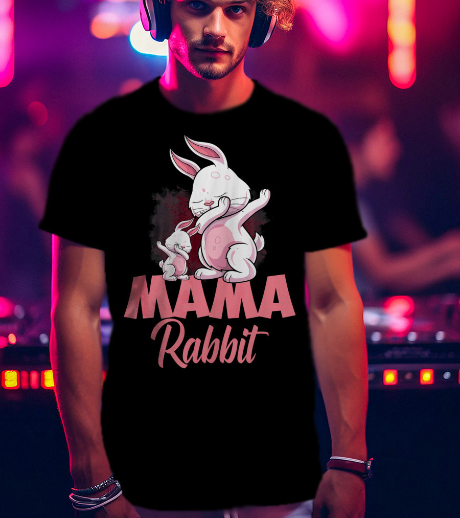 Mama Rabbit Matching Family Bunny Mama Rabbit T-Shirt