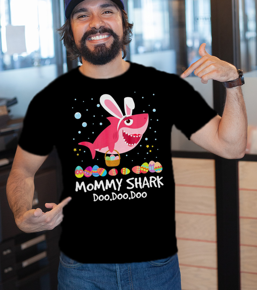 Mommy Shark Doo Doo Doo Bunny Ears With Easter Egg Basket T-Shirt