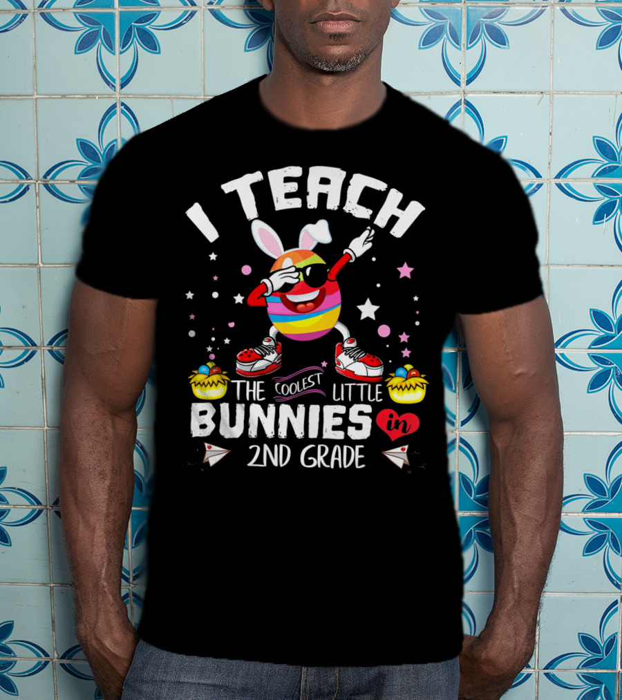 I Teach The Coolest Little Bunnies In 2nd Grade T-Shirt