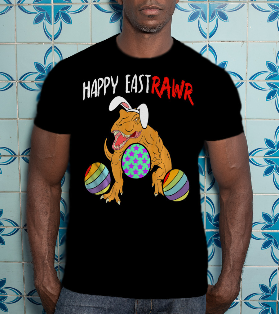 Happy Eastrawr Dinosaur Easter With Bunny Ears And Colorful Eggs T-Shirt