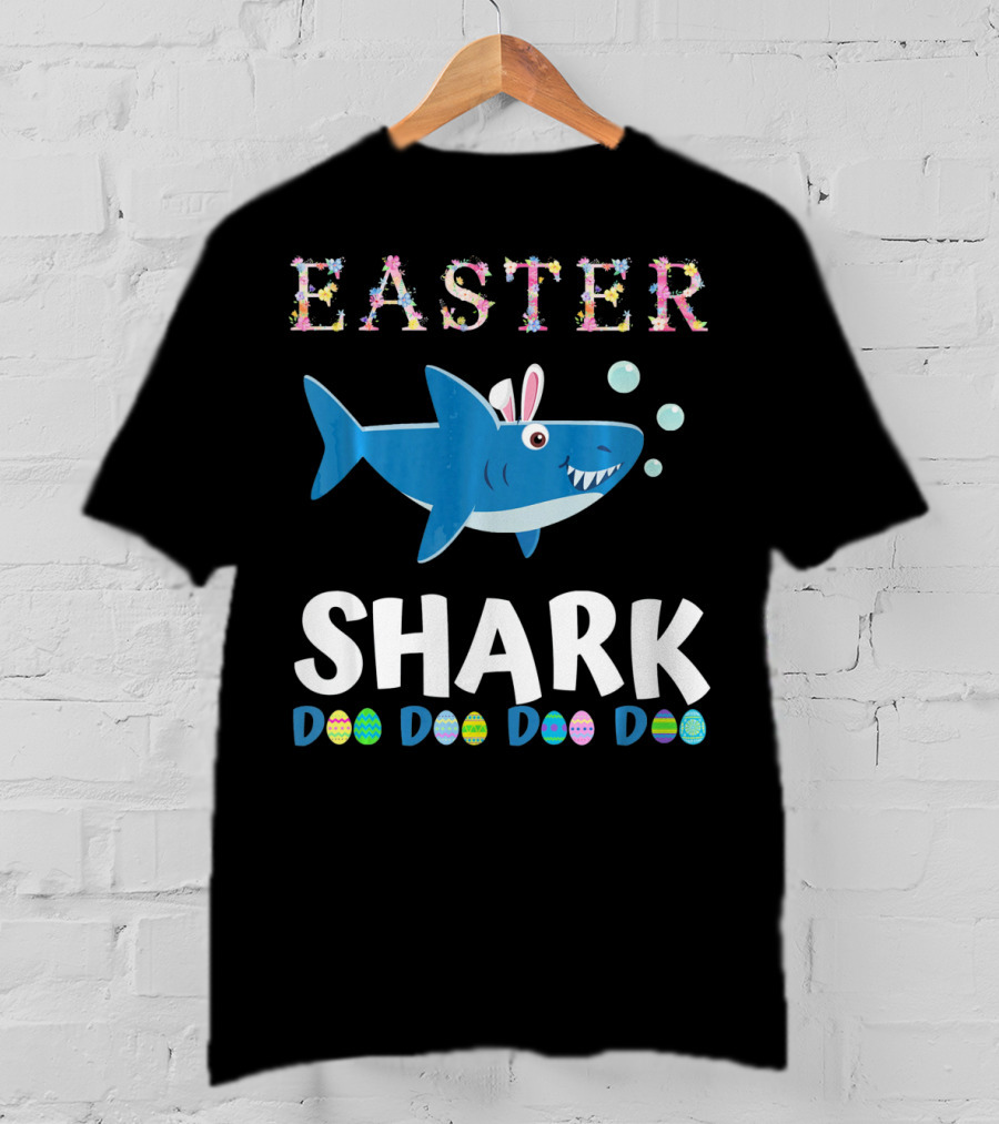 Easter Shark Bunny Doo Doo Doo Easter Todd T-Shirt