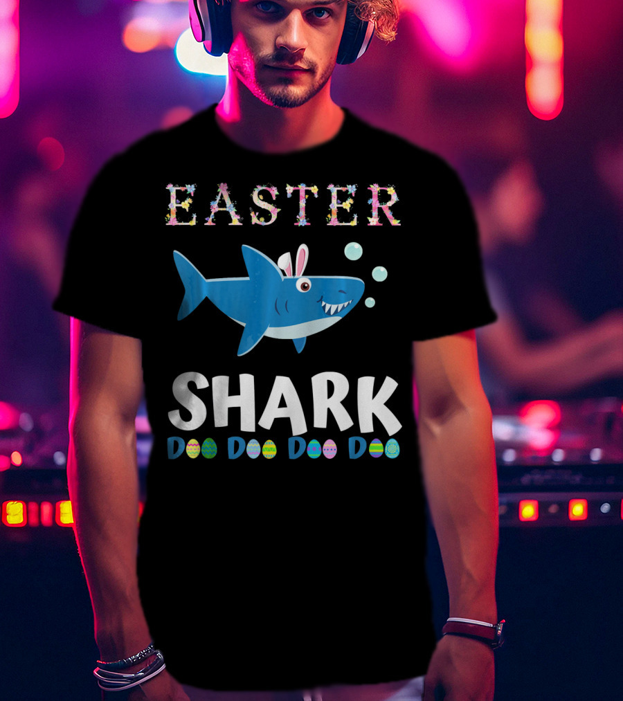 Easter Shark Bunny Doo Doo Doo Easter Todd T-Shirt