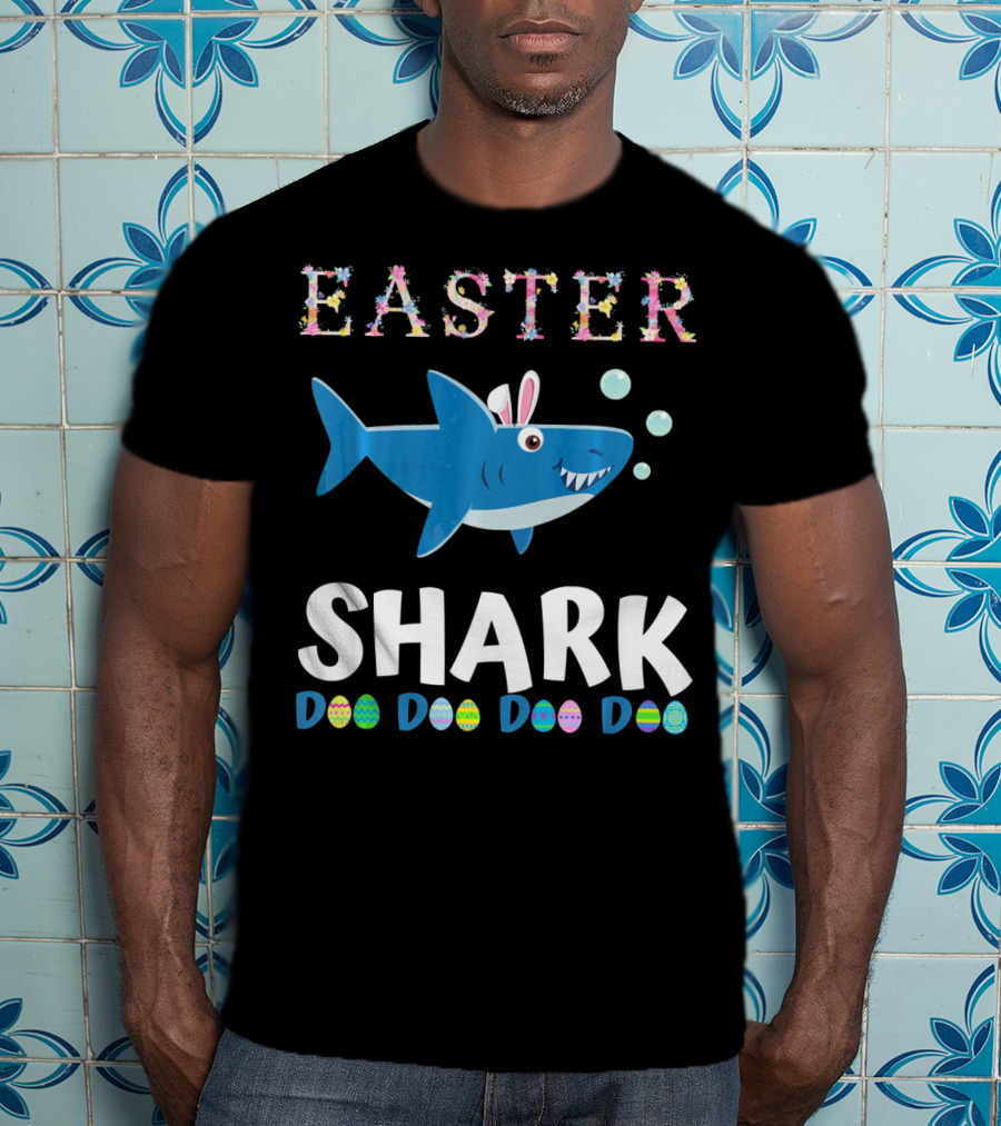 Easter Shark Bunny Doo Doo Doo Easter Todd T-Shirt