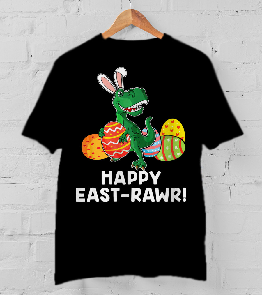 Happy East-Rawr Rex Bunny With Easter Eggs T-Shirt