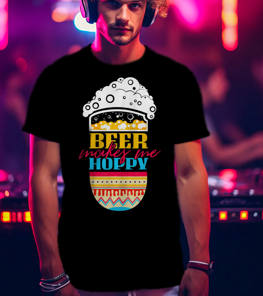 Beer Makes Me Hoppy Easter Egg Beer Foam T-Shirt