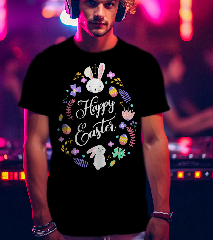 Happy Easter Christian Bunny Eggs Flowers Crosses T-Shirt