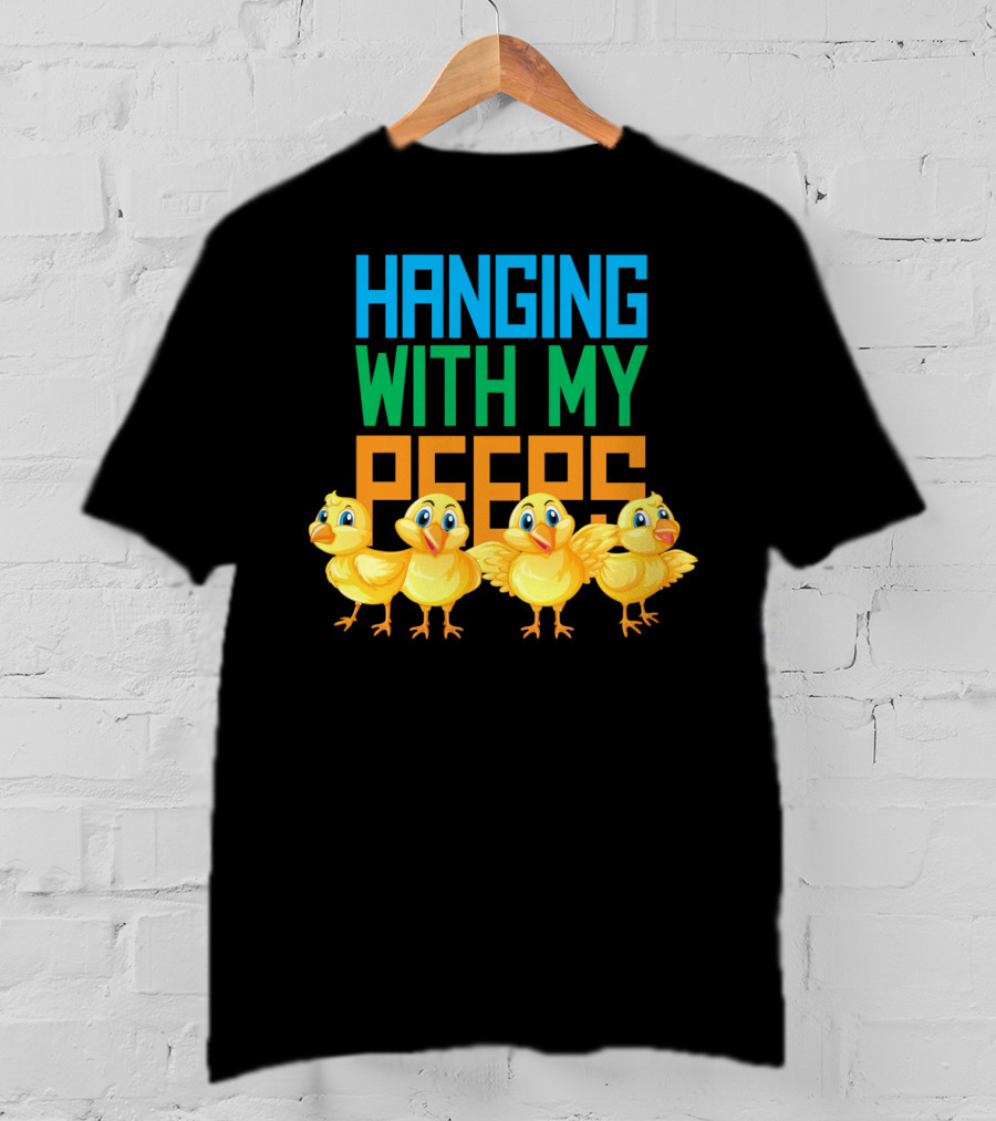 Hanging With My Peeps Easter Chicks Colors T-Shirt