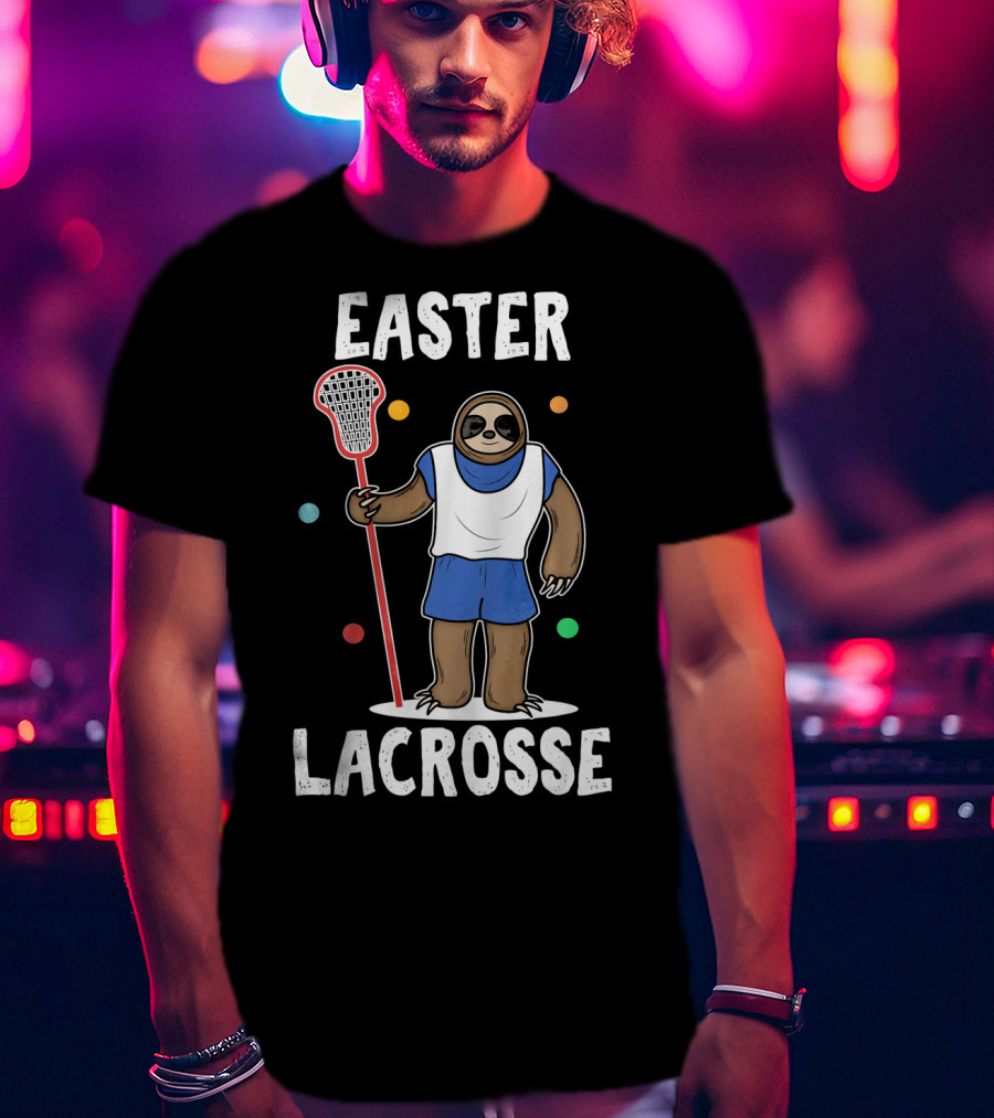 Easter Lacrosse Funny Easter Idea Happy Easte T-Shirt