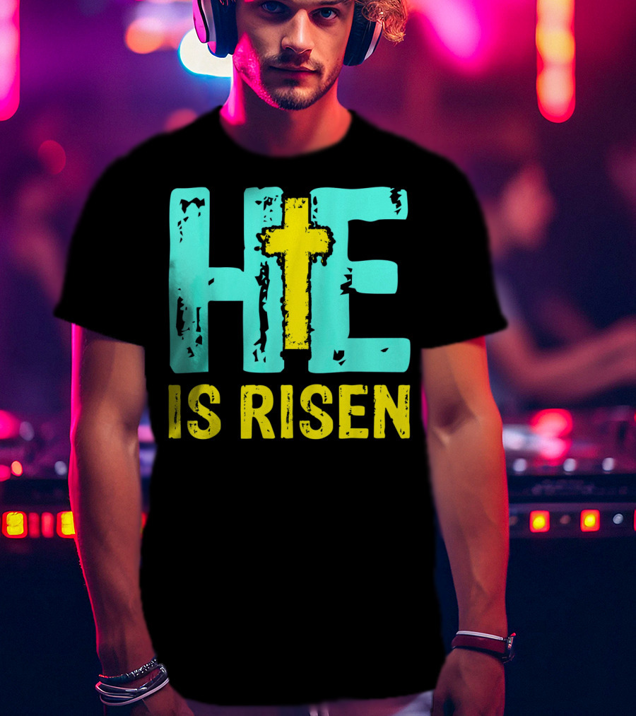 He Is Risen Christian Cross Happy Easter T-Shirt
