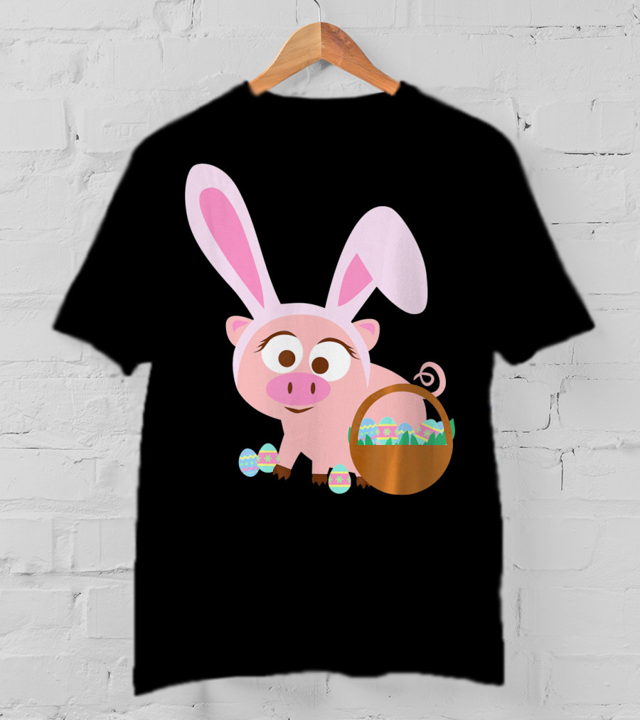 Happy Pig Bunny Ears Easter Eggs Basket T-Shirt