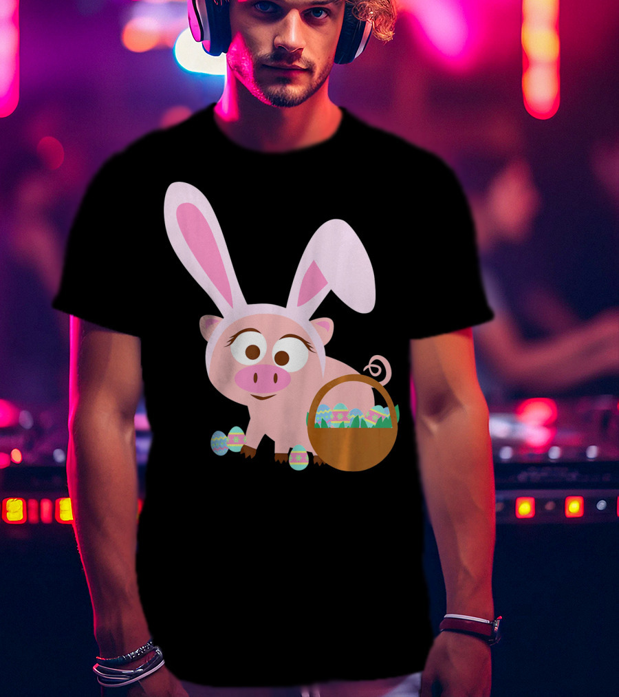 Happy Pig Bunny Ears Easter Eggs Basket T-Shirt