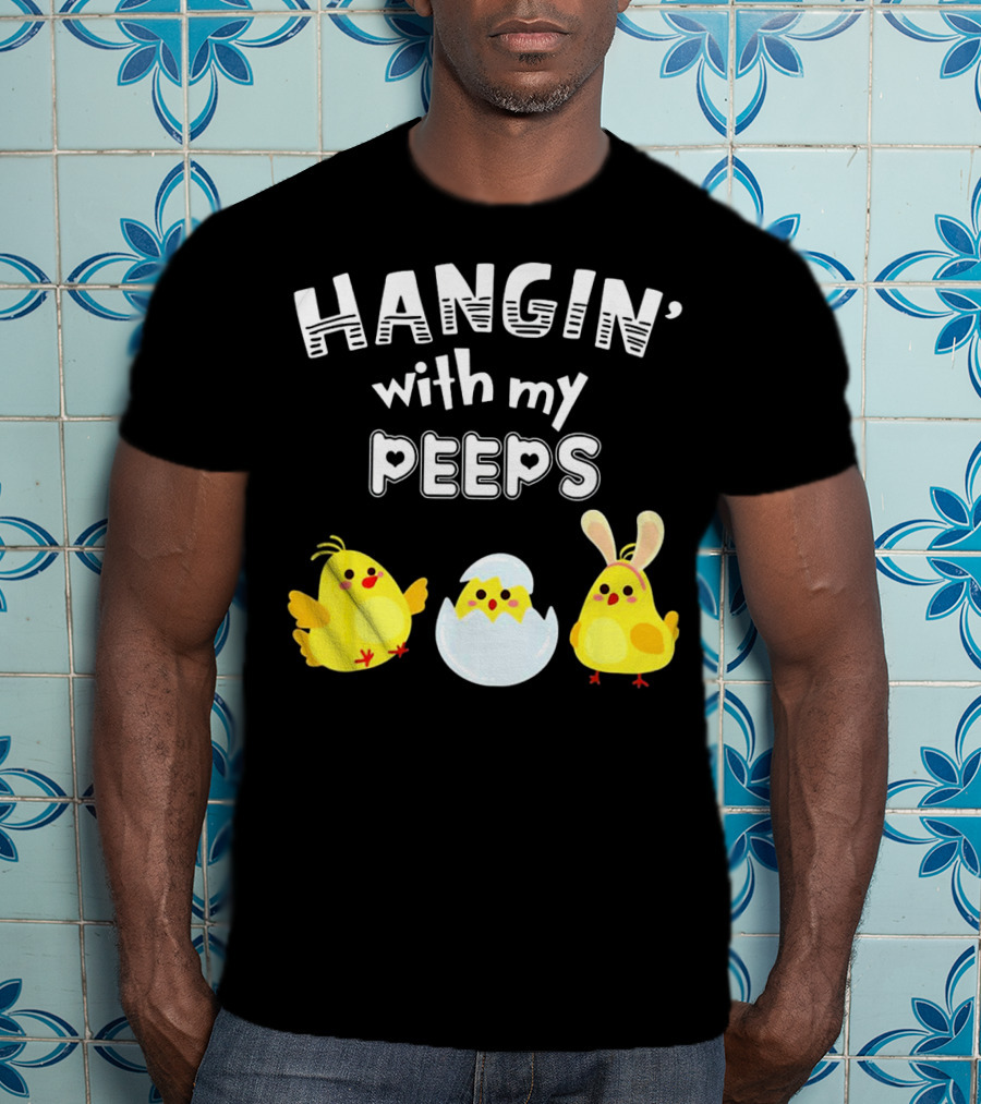 Hangin' With My Peeps Cute Chickens And Bunny T-Shirt