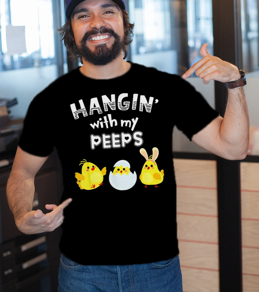 Hangin' With My Peeps Cute Chickens And Bunny T-Shirt