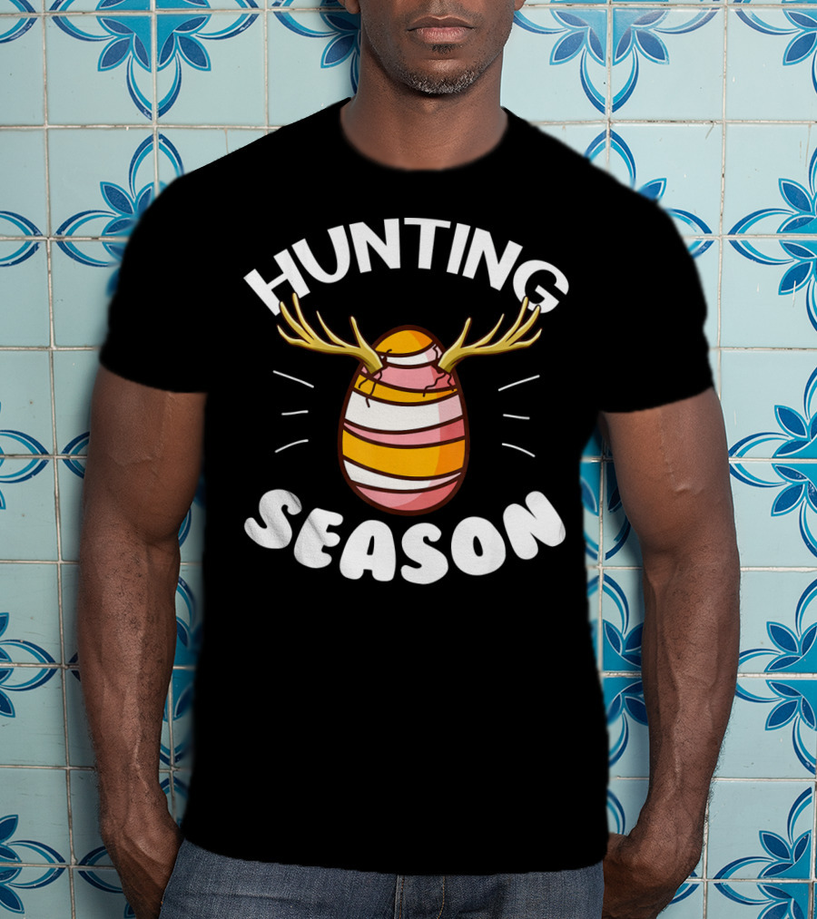 Hunting Season Egg Hunting Happy Easter T-Shirt