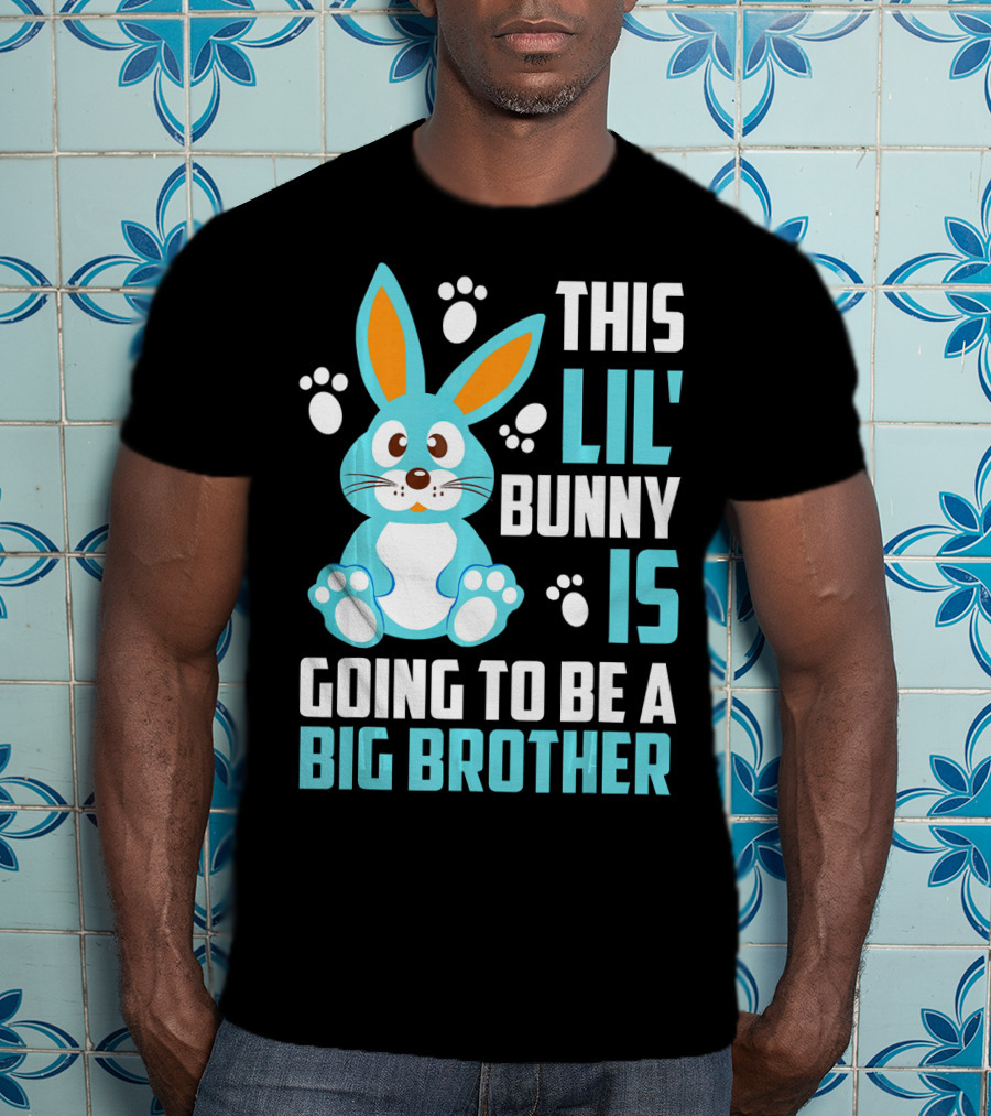 This Lil' Bunny Is Going To Be A Big Brother T-Shirt