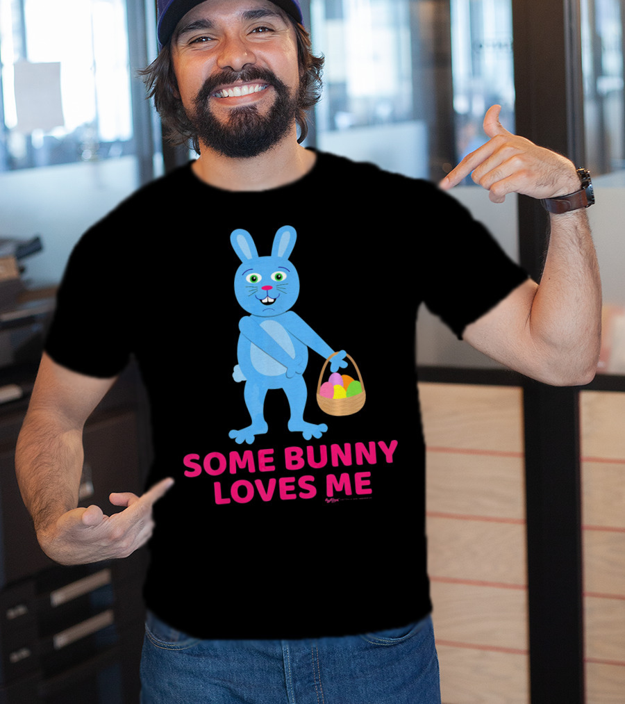 Some Bunny Loves Me Easter Basket Blue Bunny T-Shirt