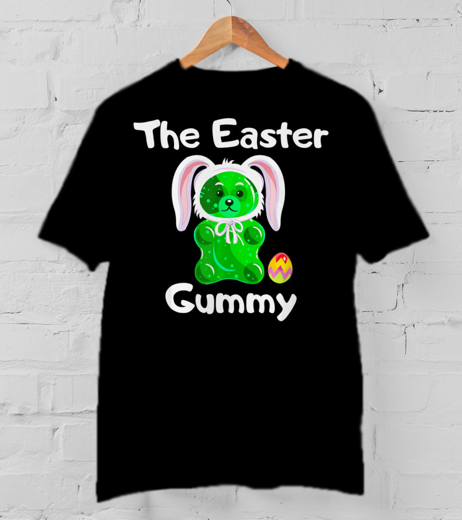 The Easter Gummy Bear With Bunny Ears And Easter Egg T-Shirt