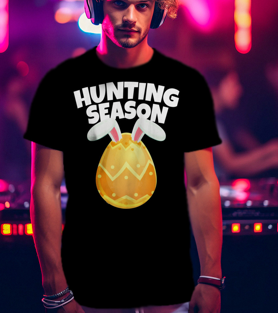 Hunting Season Happy Easter Egg Bun With Bunny Ears T-Shirt