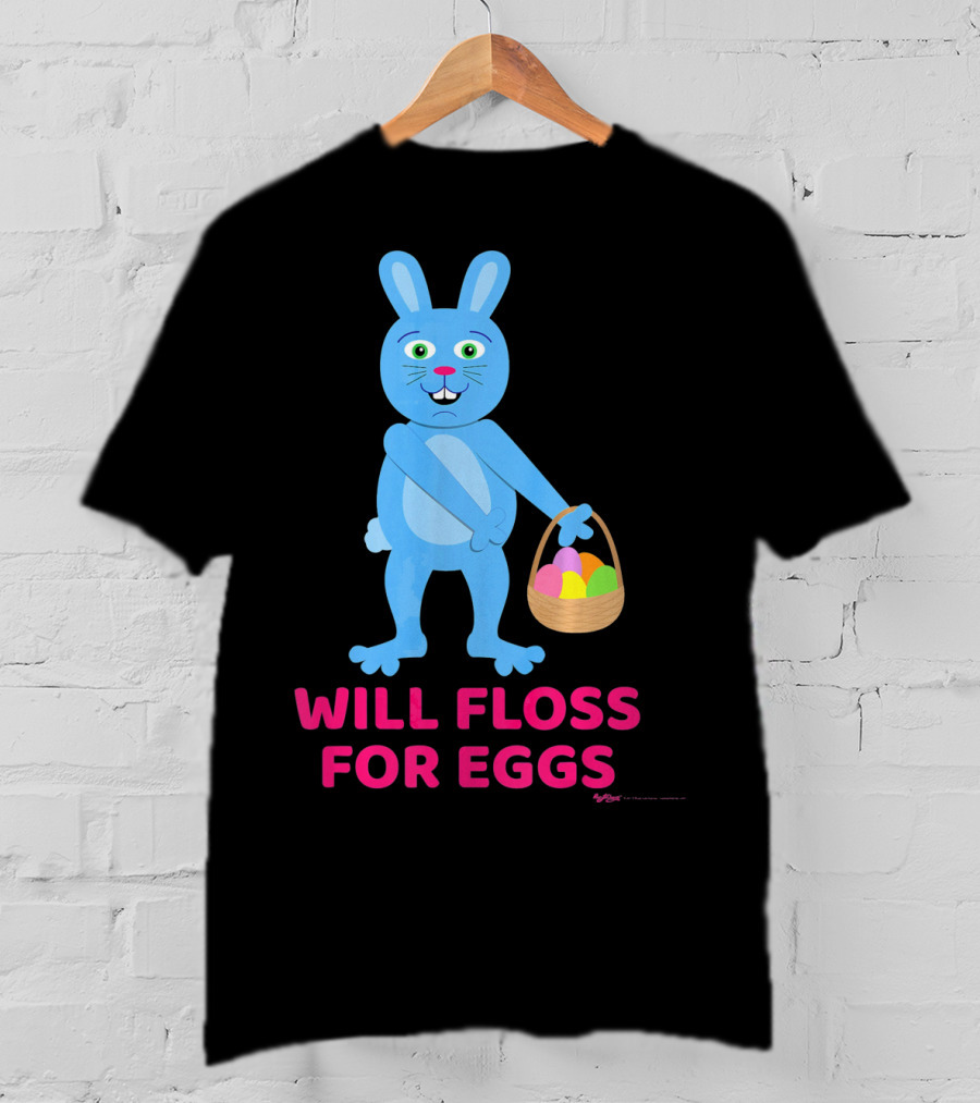 Will Floss For Eggs Easter Bunny Basket T-Shirt